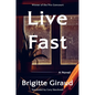Live Fast - Hardcover