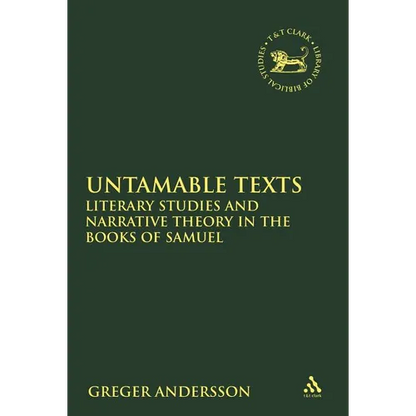 Untamable Texts: Literary Studies and Narrative Theory in the Books of Samuel - Paperback