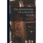 The Adventures of a Nature Guide - Paperback