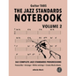 The Jazz Standards Notebook Vol. 2 - Guitar Tabs: 362 Complete Jazz Standards Progressions - Paperback