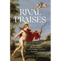 Rival Praises: Ovid and the Metamorphosis of the Hymnic Tradition - Hardcover
