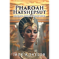 Pharoah Hatshepsut: Moses' Other Mother - Paperback