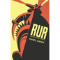 R.U.R. Or, Rossum's Universal Robots - Paperback