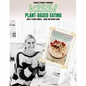 Kiss!: Plant-Based Eating & Kick-Starter Recipes - Paperback