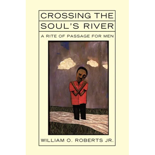 Crossing the Soul's River - Paperback