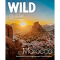 Wild Guide Morocco: Great Adventures Through Mountain, Coast and Desert - Paperback