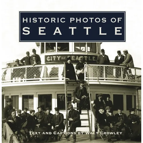 Historic Photos of Seattle - Hardcover