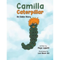 Camilla Caterpillar - Paperback