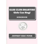 Glee Club Smarties Girls Can Sing!: Songbook - Paperback
