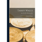 Tariff Walls; a European Crusade - Paperback