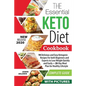 The Essential Keto Diet Cookbook: 94 Delicious and Easy Ketogenic Recipes For both Beginners and Experts to Lose Weight Quickly and Easily + 28-Day Me - Paperback