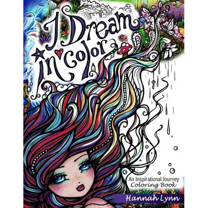 I Dream in Color: An Inspirational Journey Coloring Book - Paperback
