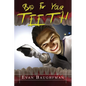 Bad For Your Teeth - Paperback