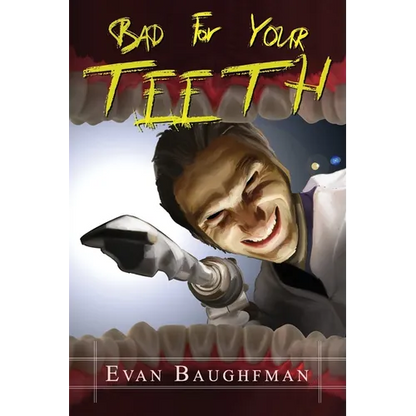 Bad For Your Teeth - Paperback