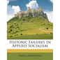 Historic Failures in Applied Socialism - Paperback