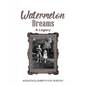 Watermelon Dreams - Paperback