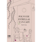 Polvo de estrellas y un café - Paperback