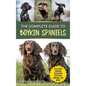 The Complete Guide to Boykin Spaniels: Selecting, Training, Field Work, Nutrition, Health Care, Exercising, Socializing, and Loving Your New Boykin Sp - Hardcover