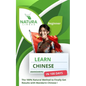 Learn Mandarin Chinese in 100 Days: The 100% Natural Method to Finally Get Results with Mandarin Chinese ! (For Beginners) Simplified Characters and P - Paperback