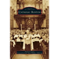 Catholic Boston - Hardcover