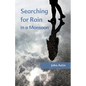 Searching for Rain in a Monsoon - Paperback