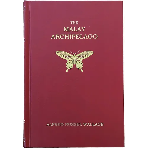 The Malay Archipelago: (Facsimile Edition) - Hardcover
