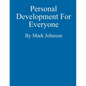 Personal Development For Everyone - Paperback