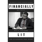 Financially Lit: How to Supersize Your Income - Paperback