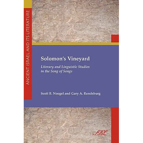 Solomon's Vineyard: Literary and Linguistic Studies in the Song of Songs - Paperback
