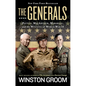 The Generals: Patton, Macarthur, Marshall, and the Winning of World War II - Paperback
