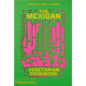 The Mexican Vegetarian Cookbook: 400 Authentic Everyday Recipes for the Home Cook - Hardcover