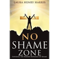 No Shame Zone - Paperback