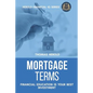 Mortgage Terms - Financial Education Is Your Best Investment - Paperback