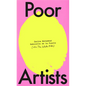 Poor Artists: A Quest Into the Art World - Hardcover
