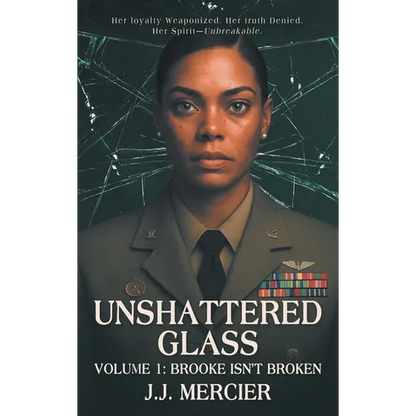 Unshattered Glass: Volume 1: Brooke Isn't Broken - Hardcover