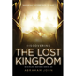Discovering the Lost Kingdom - Paperback