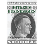 Hitler's Businessmen: Corporate Ethics and the Nazis - Paperback