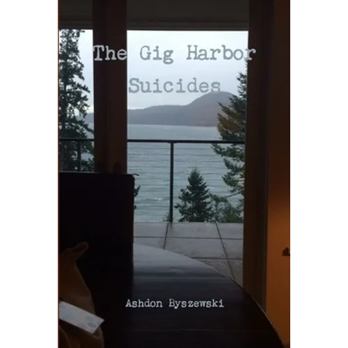 The Gig Harbor Suicides - Paperback