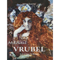 Mikhail Vrubel: A Soul Torn by Beauty - Hardcover