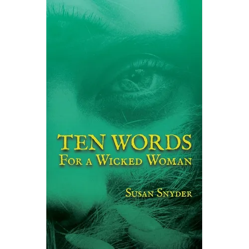Ten Words for a Wicked Woman - Paperback