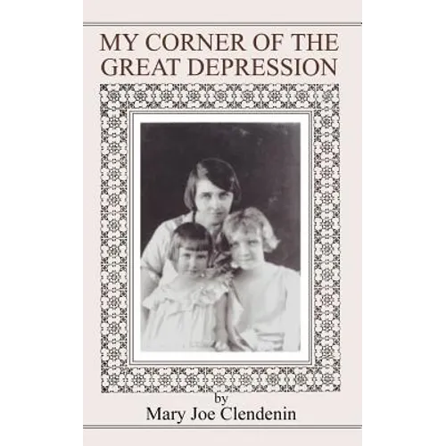 My Corner of the Great Depression - Paperback