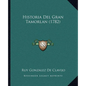Historia Del Gran Tamorlan (1782) - Paperback