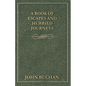 A Book of Escapes and Hurried Journeys - Paperback