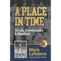 A Place in Time: Youth, Community & Baseball - Paperback
