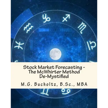 Stock Market Forecasting: The McWhirter Method De-Mystified - Paperback