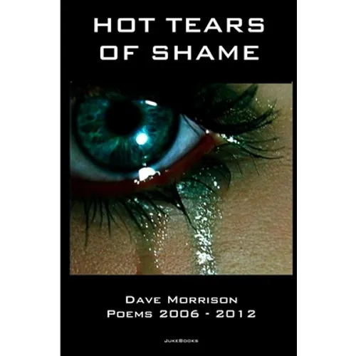 Hot Tears of Shame - Paperback