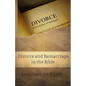 Divorce and Remarriage in the Bible - Paperback