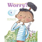 Worry? a Choose Your Own Attitude Book - Hardcover