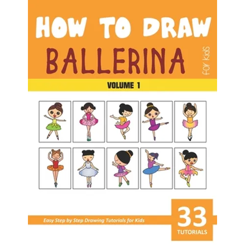 How to Draw Ballerina for Kids - Vol 1 - Paperback