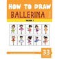 How to Draw Ballerina for Kids - Vol 1 - Paperback